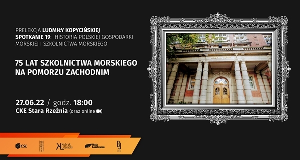 75 lat szkolnictwa morskiego na Pomorzu Zachodnim